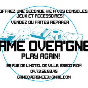 Game Over’gne : réparateur de console de jeux  à Riom