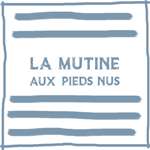 La Mutine Aux Pieds Nus